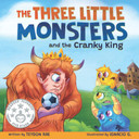 The Three Little Monsters and the Crank King