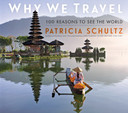 Why We Travel: 100 Reasons to See the World - Cover