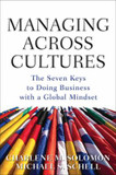 Managing Across Cultures: The Seven Keys to Doing Business with a Global Mindset Cover