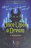 Once Upon a Dream: A Twisted Tale [Paperback]