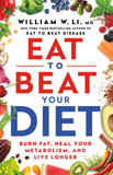 Eat to Beat Your Diet: Burn Fat, Heal Your Metabolism, and Live Longer - Street Smart cover