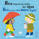 Rosa Explora El Ciclo del Agua/Rosa Explores the Water Cycle - Cover