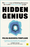 Hidden Genius: The Secret Ways of Thinking That Power the World's Most Successful People