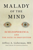 Malady of the Mind: Schizophrenia and the Path to Prevention-cover