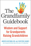 The Grandfamily Guidebook: Wisdom and Support for Grandparents Raising Grandchildren- cover