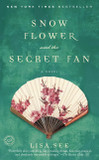 Snow Flower and the Secret Fan [Paperback]