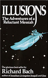 Illusions: The Adventures of a Reluctant Messiah