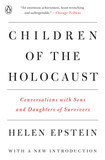 Children of the Holocaust: Conversations with Sons and Daughters of Survivors