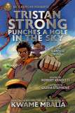 Tristan Strong Punches a Hole in the Sky: The Graphic Novel