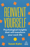 Reinvent Yourself: Psychological Insights That Will Transform Your Work Life