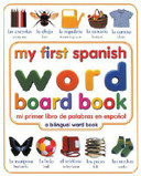 My First Spanish Word Board Book Cover