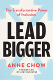 Lead Bigger: The Transformative Power of Inclusion [Hardcover]