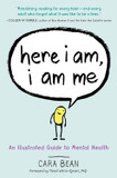 Here I Am, I Am Me: An Illustrated Guide to Mental Health