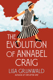 The Evolution of Annabel Craig: A Novel