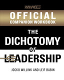 Dichotomy of Leadership Companion Workbook