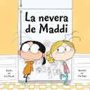 La nevera de Maddi (Maddi's Fridge) (Spanish Edition)