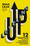 Leveling Up: 12 Questions to Elevate Your Personal and Professional Development [Paperback]