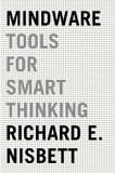 Mindware: Tools for Smart Thinking Cover