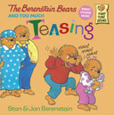 The Berenstain Bears and Too Much Teasing Cover