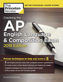 Cracking the AP English Language & Composition Exam, 2018 Edition Cover
