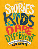 Stories for Kids Who Dare to Be Different: True Tales of Amazing People Who Stood Up and Stood Out Cover