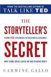 The Storyteller's Secret: From Ted Speakers to Business Legends, Why Some Ideas Catch on and Others Don't Cover