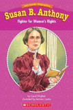 Easy Reader Biographies: Susan B. Anthony : Fighter for Women's Rights Cover