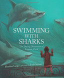 Swimming with Sharks: The Daring Discoveries of Eugenie Clark Cover