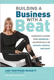 Building a Business with a Beat: Leadership Lessons from Jazzercise--An Empire Built on Passion, Purpose, and Heart Cover