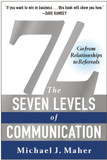 7L: The Seven Levels of Communication: Go from Relationships to Referrals Cover