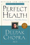 Perfect Health: The Complete Mind/Body Guide Cover