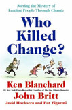 Who Killed Change?: Solving the Mystery of Leading People Through Change Cover