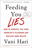 Feeding You Lies: How to Unravel the Food Industry's Playbook and Reclaim Your Health Cover