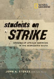 Students on Strike: Jim Crow, Civil Rights, Brown, and Me Cover