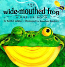 The Wide-Mouthed Frog: A pop-up Book Cover