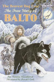 The Bravest Dog Ever: The True Story Of Balto (Turtleback School & Library Binding Edition) Cover