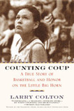 Counting Coup: A True Story of Basketball and Honor on the Little Big Horn Cover