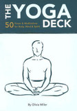 The Yoga Deck: 50 Poses and Meditations for Body, Mind, and Spirit Cover