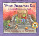 When Dinosaurs Die: A Guide to Understanding Death Cover