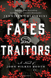 Fates and Traitors: A Novel of John Wilkes Booth Cover