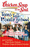 Chicken Soup for the Soul: Teens Talk Middle School: 101 Stories of Life, Love, and Learning for Younger Teens Cover