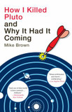 How I Killed Pluto and Why It Had It Coming Cover