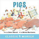 Pigs (Classic Munsch) Cover