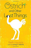 The Ostrich and Other Lost Things Cover