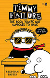 Timmy Failure: The Book You're Not Supposed to Have Cover