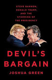 Devil's Bargain: Steve Bannon, Donald Trump, and the Storming of the Presidency Cover
