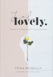 La La Lovely: The Art of Finding Beauty in the Everyday Cover