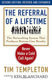The Referral of a Lifetime: Never Make a Cold Call Again! (2ND ed.) Cover
