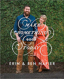 Make Something Good Today: A Memoir Cover