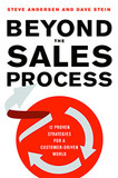 Beyond the Sales Process: 12 Proven Strategies for a Customer-Driven World Cover